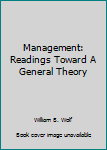 Paperback Management: Readings Toward A General Theory Book