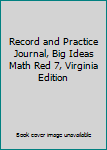 Paperback Record and Practice Journal, Big Ideas Math Red 7, Virginia Edition Book