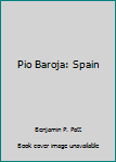 Hardcover Pio Baroja: Spain Book