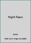 Night Fears
