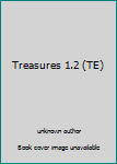 Spiral-bound Treasures 1.2 (TE) Book