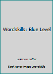 Paperback Wordskills: Blue Level Book
