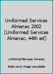 Uniformed Services Almanac 2003