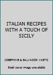 Paperback ITALIAN RECIPES WITH A TOUCH OF SICILY Book