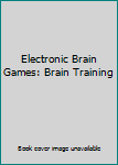 Spiral-bound Electronic Brain Games: Brain Training Book
