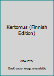 Hardcover Kertomus (Finnish Edition) [Finnish] Book