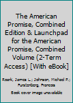 American Promise, Combined Edition & LaunchPad for The American Promise, Combined Volume (Twelve-Months Access)