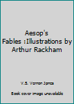 Hardcover Aesop's Fables :Illustrations by Arthur Rackham Book