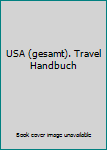 Perfect Paperback USA (gesamt). Travel Handbuch Book
