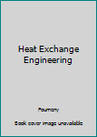 Hardcover Heat Exchange Engineering Book