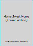 Paperback Home Sweet Home (Korean edition) [Korean] Book