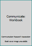 Paperback Communicate: Workbook Book