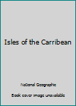 Hardcover Isles of the Carribean Book