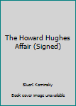 Hardcover The Howard Hughes Affair (Signed) Book
