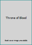 Throne of Bloodcriterion Collection