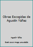 Leather Bound Obras Escogidas de Agustín Yáñez Book