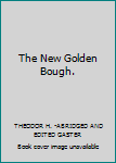 Hardcover The New Golden Bough. Book