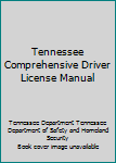 Tennessee Comprehensive Driver License Manual