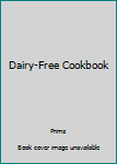 Paperback Dairy-Free Cookbook Book