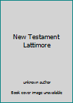 Unknown Binding New Testament Lattimore Book