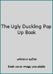 Hardcover The Ugly Duckling Pop Up Book