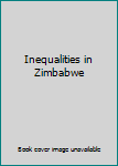 Inequalities in Zimbabwe