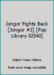 Mass Market Paperback Jongor Fights Back [Jongor #3] [Pop Library 02540] Book
