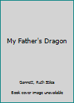 Paperback My Father's Dragon Book