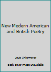 The New Modern American & British Poetry