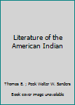 Paperback Literature of the American Indian Book