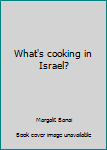 Hardcover What's cooking in Israel? Book