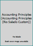 Paperback Accounting Principles (Accounting Principles (Rio Salado Custom)) Book