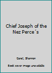 Chief Joseph of the Nez Percés