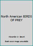 Hardcover North American BIRDS OF PREY Book