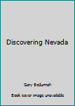 Hardcover Discovering Nevada Book