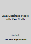 Paperback Java Database Magic with Ken North Book