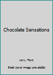 Hardcover Chocolate Sensations Book