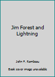 Paperback Jim Forest and Lightning Book