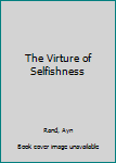 Paperback The Virture of Selfishness Book