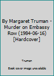 Hardcover By Margaret Truman - Murder on Embassy Row (1984-06-16) [Hardcover] Book