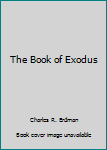 Hardcover The Book of Exodus Book