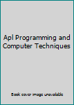 Hardcover Apl Programming and Computer Techniques Book