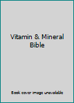 Unknown Binding Vitamin & Mineral Bible Book