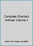 Hardcover Complete Sherlock Holmes Volume 1 Book