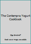 Paperback The Contempra Yogurt Cookbook Book