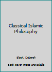 Paperback Classical Islamic Philosophy Book