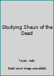 Paperback Studying Shaun of the Dead Book