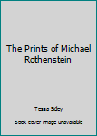 The Prints of Michael Rothenstein