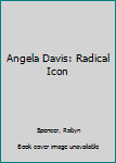 Paperback Angela Davis: Radical Icon Book