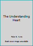 Hardcover The Understanding Heart Book